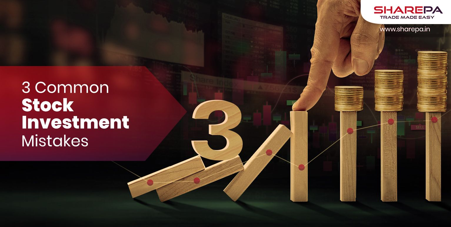 3 Common Stock Investment Mistakes