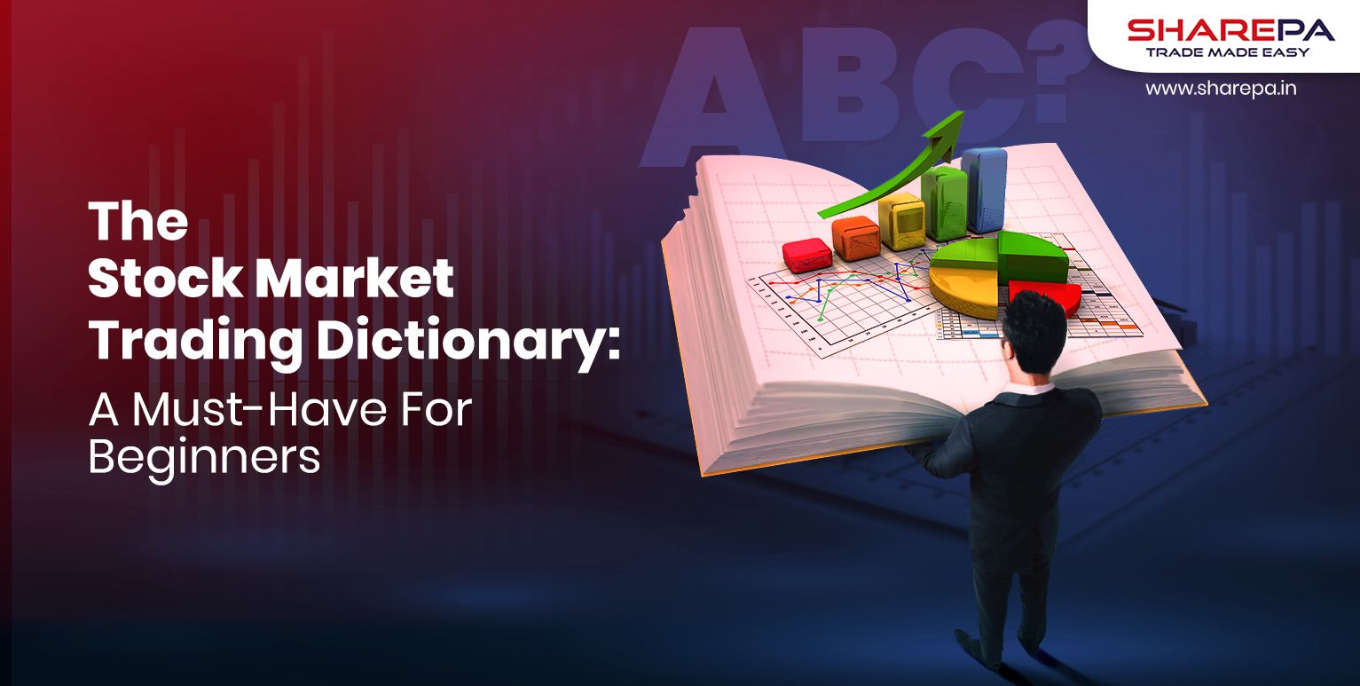 The Stock Market Trading Dictionary: A Must-Have For Beginners
